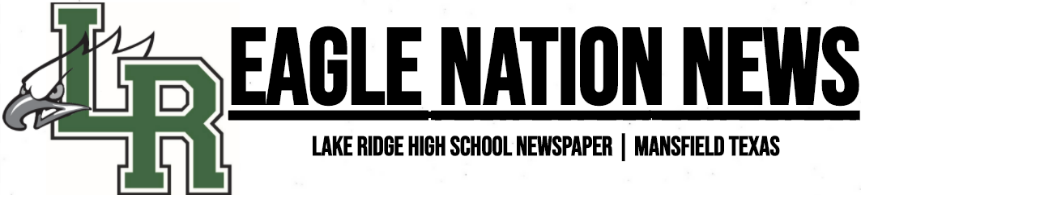 Mansfield Lake Ridge High School's Online Newspaper